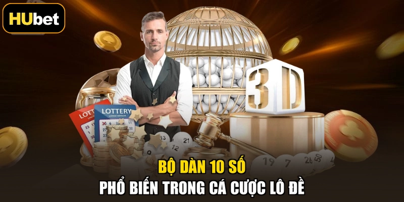 Bộ dàn 10 số phổ biến trong cá cược lô đề