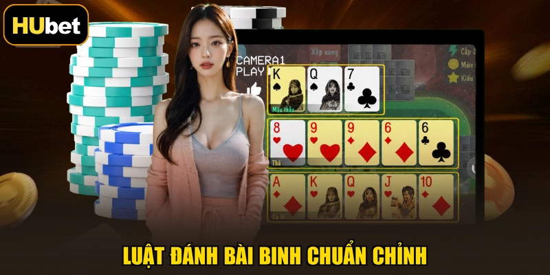 Luật đánh bài Binh chuẩn chỉnh