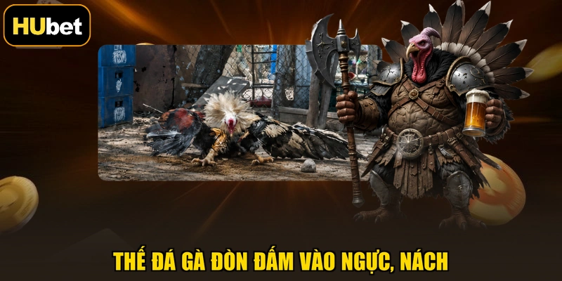 Thế đá gà đòn đấm vào ngực, nách